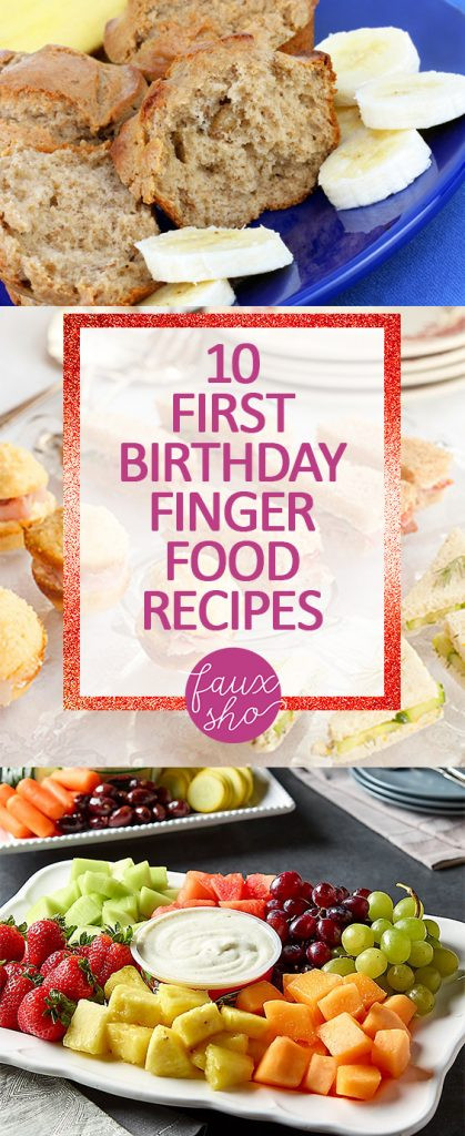 Food Ideas For 1st Birthday Party
 10 First Birthday Finger Food Recipes