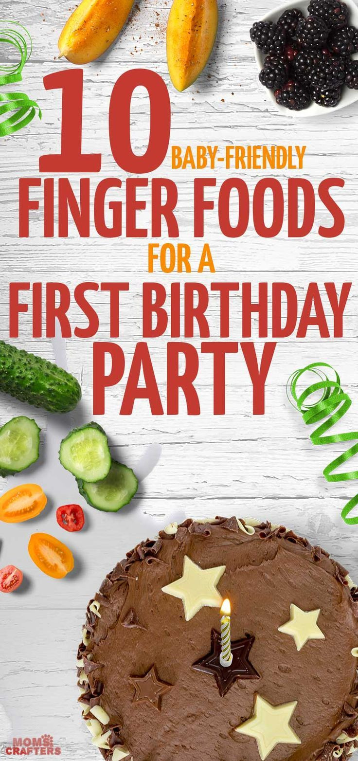 Food Ideas For 1st Birthday Party
 10 easy and baby friendly finger foods for a first
