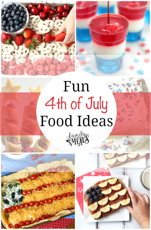 Fourth Of July Meal Ideas
 Fun 4th of July Food Ideas Family Fresh Meals
