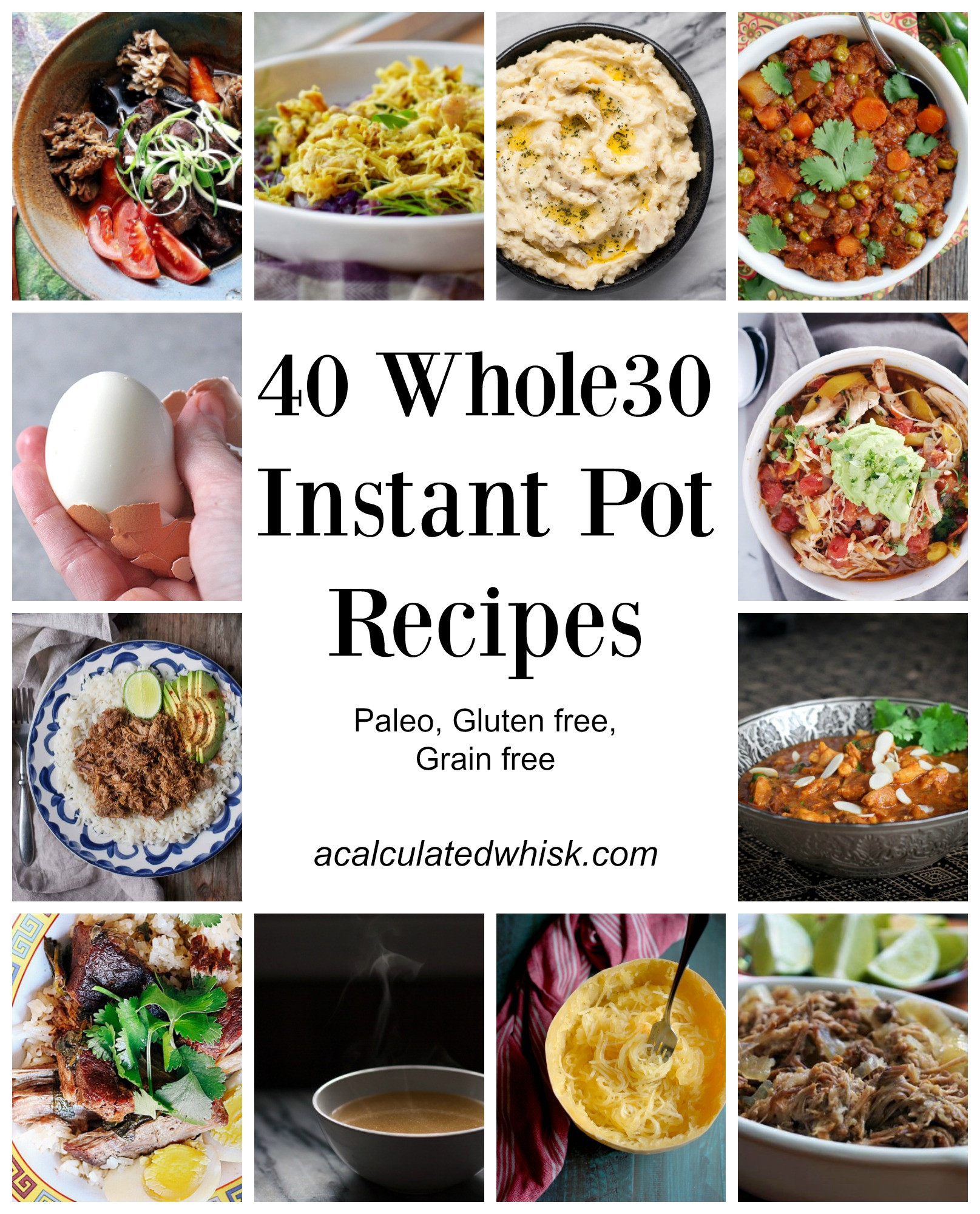 Free Instant Pot Recipes
 40 Whole30 Instant Pot Recipes A Calculated Whisk