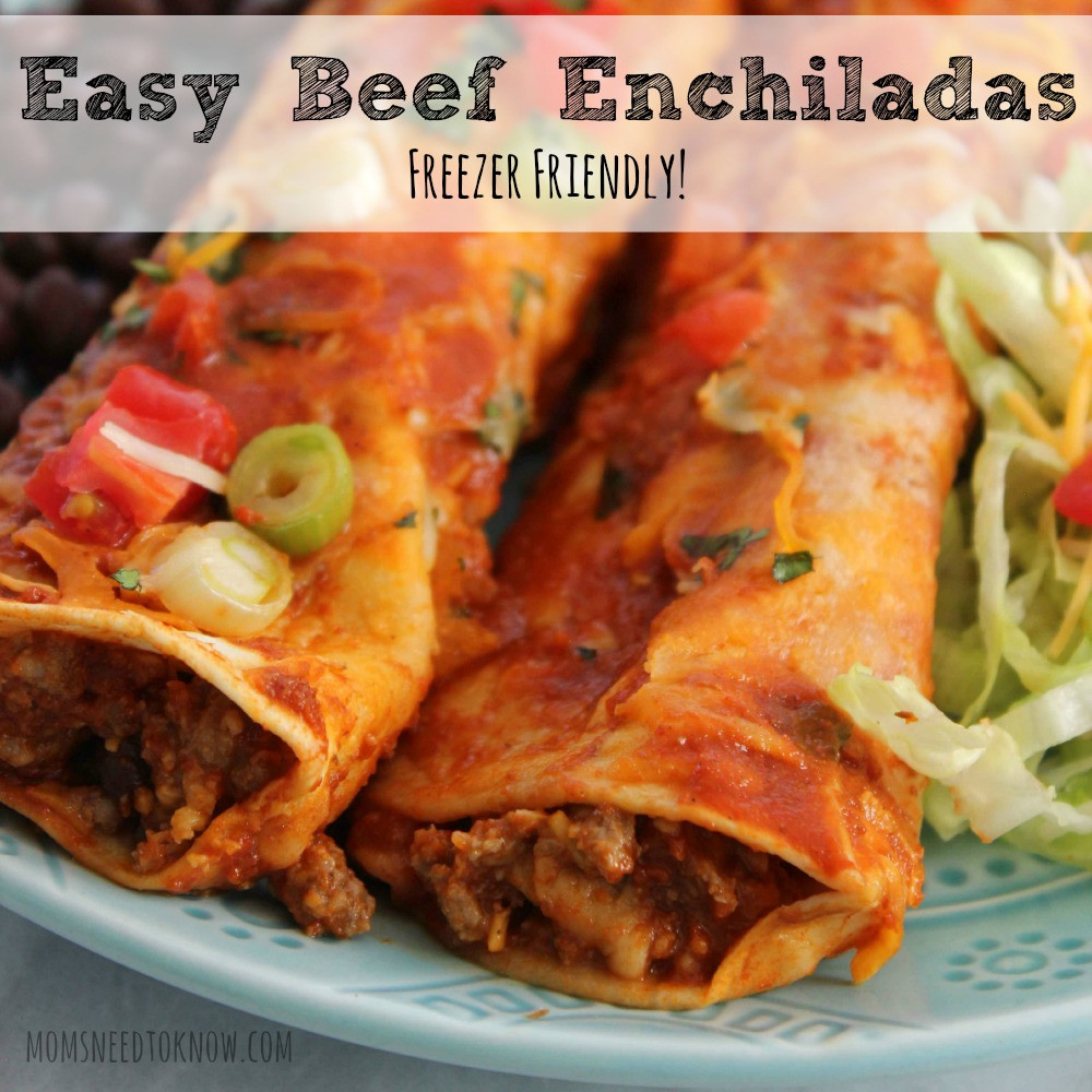 Freezer Beef Enchiladas
 Easy Beef Enchiladas Freezer Friendly Meal