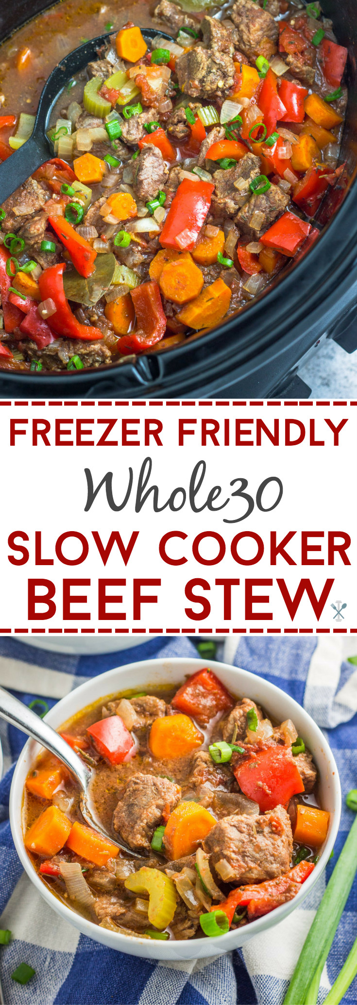 Freezer Beef Stew
 Freezer Friendly Whole30 Slow Cooker Beef Stew