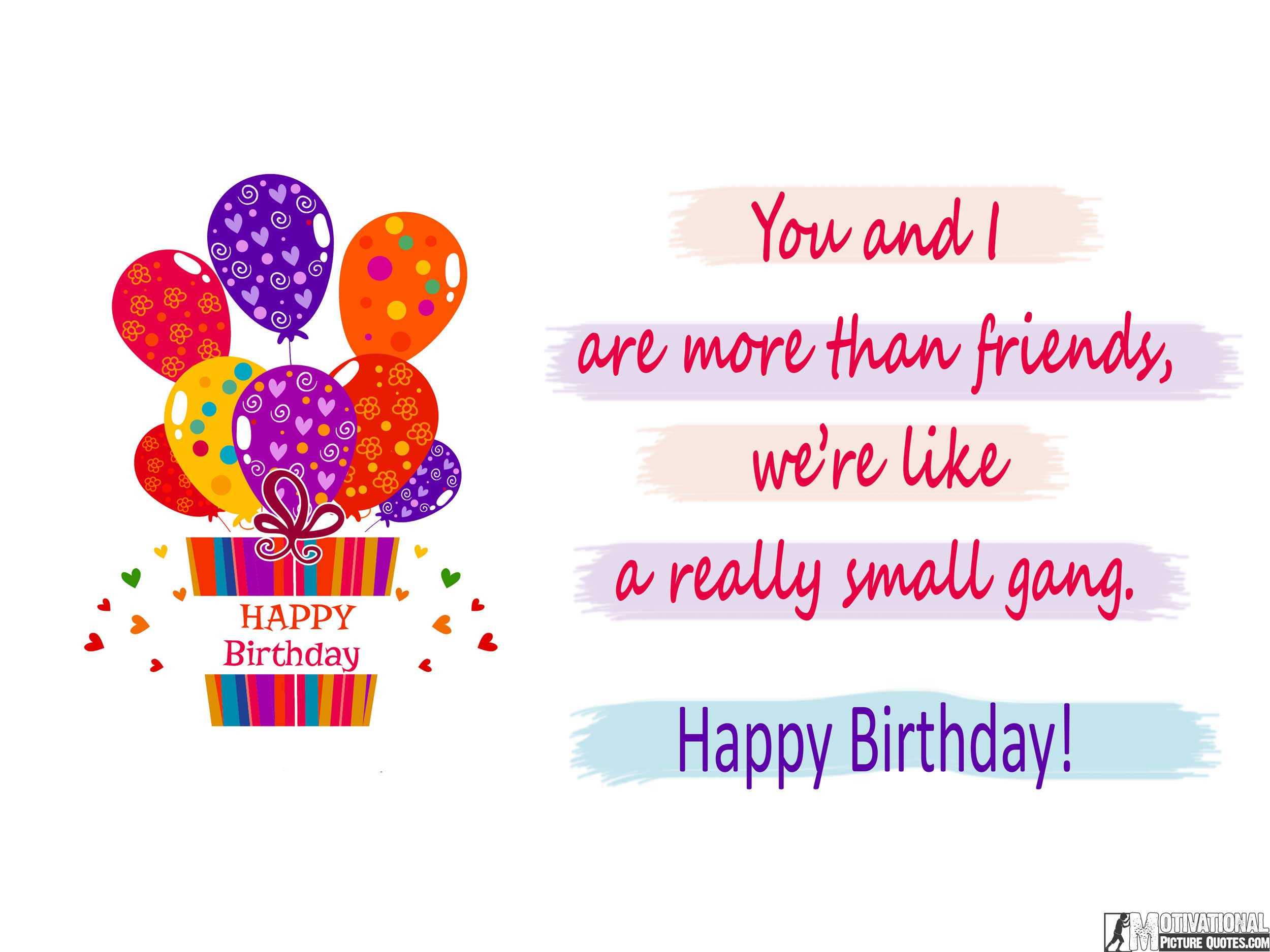 Friends Birthday Quotes
 35 Inspirational Birthday Quotes