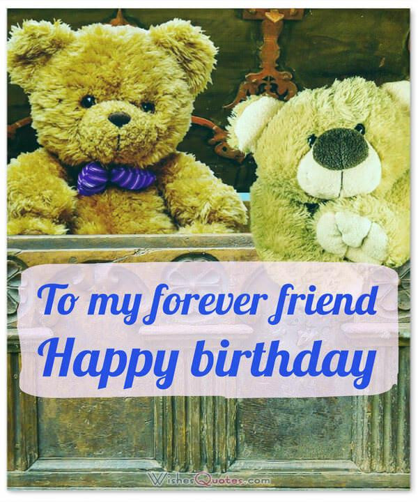 Friends Quotes For Birthday
 Happy Birthday Friend 100 Amazing Birthday Wishes for