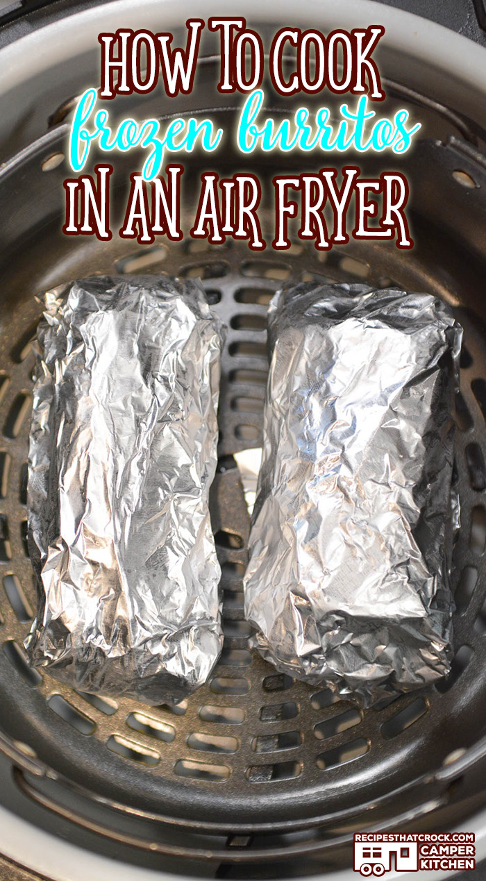 Frozen Burritos Air Fryer
 How to Cook Frozen Burritos in an Air Fryer Recipes That