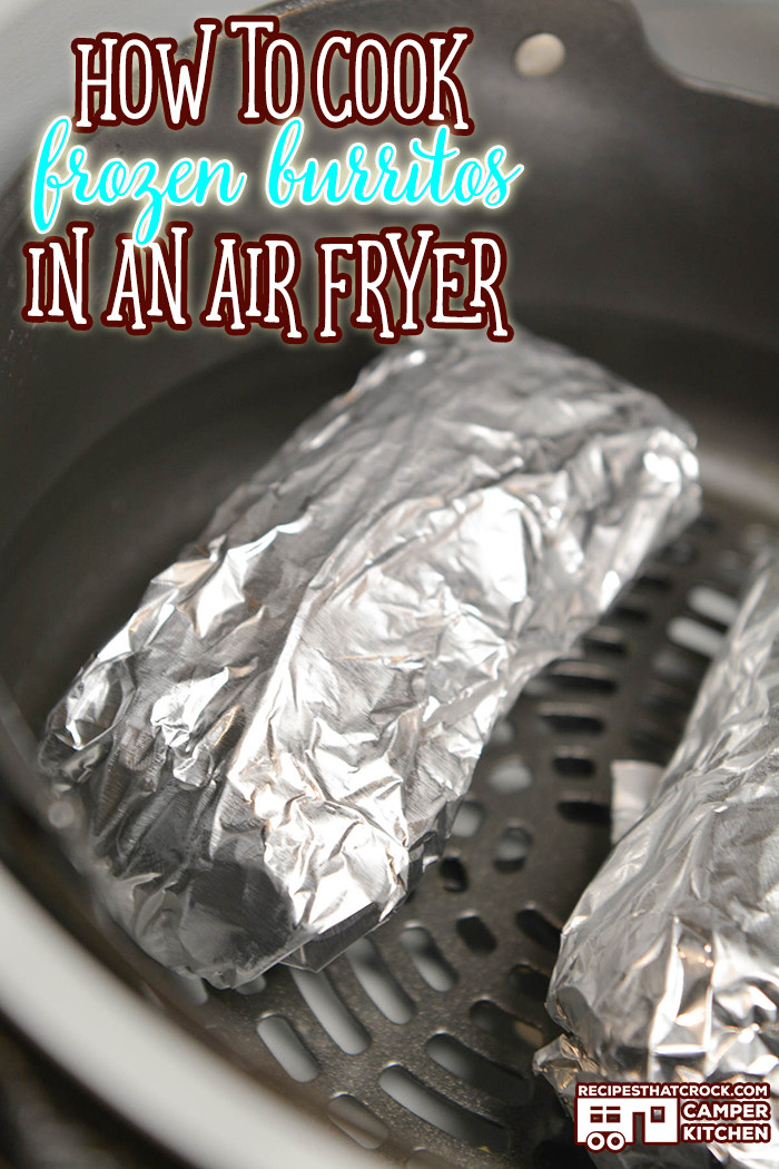 Frozen Burritos In Air Fryer
 How to Cook Frozen Burritos in an Air Fryer Recipes That