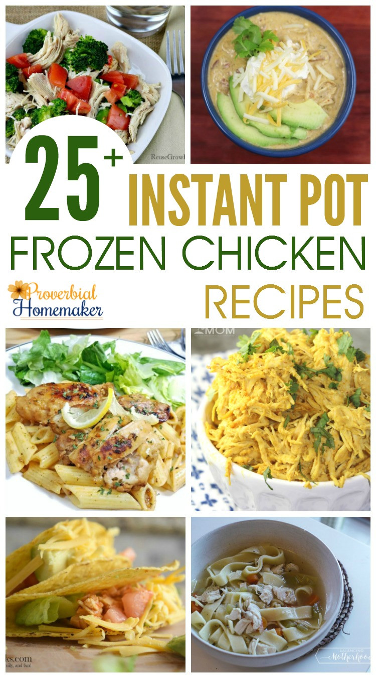 Frozen Chicken Breasts Instant Pot
 25 Instant Pot Frozen Chicken Recipes Proverbial Homemaker