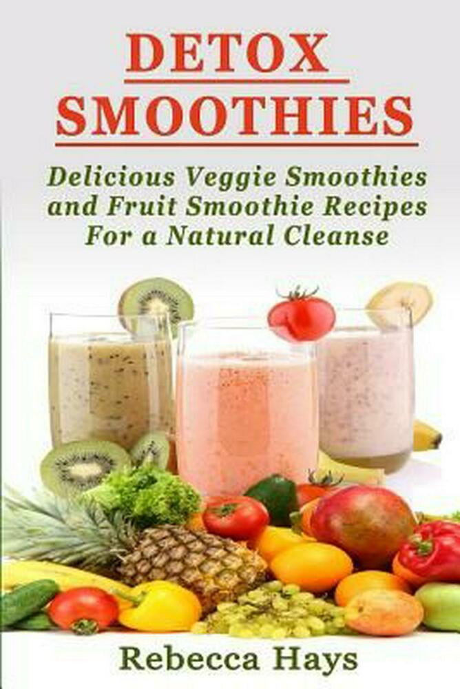 Fruit And Vegetable Smoothie Recipes
 NEW Detox Smoothies Delicious Veggie Smoothies and Fruit