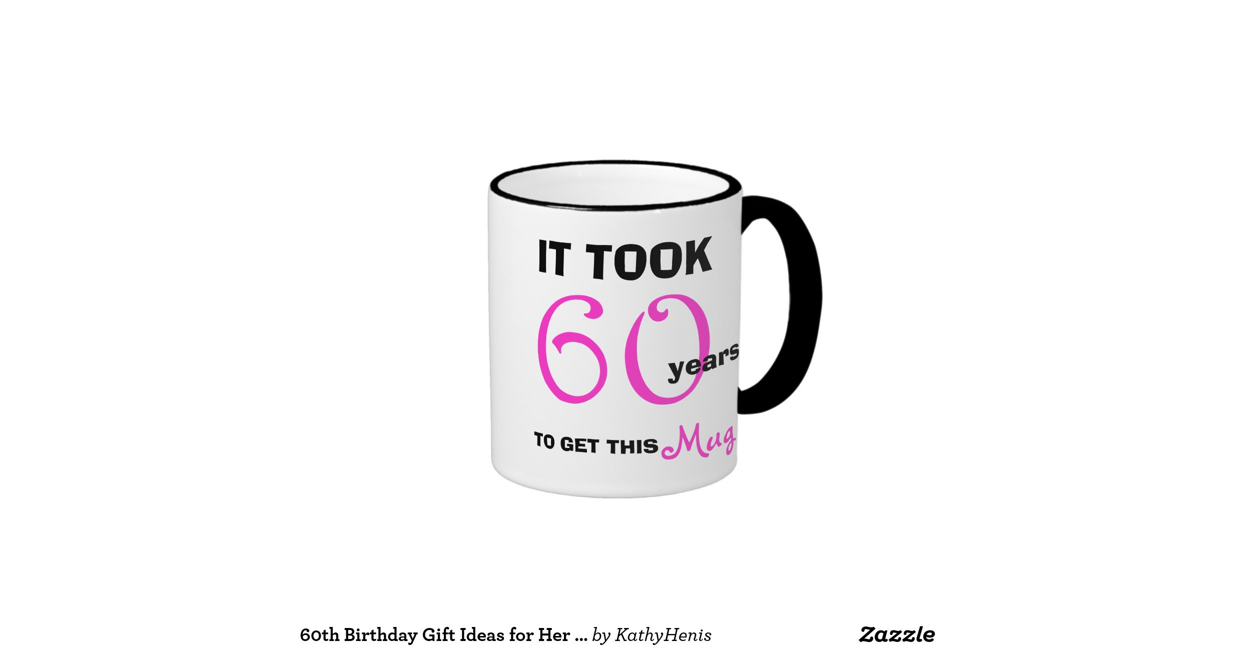 Fun Birthday Gifts For Her
 60th birthday t ideas for her mug funny