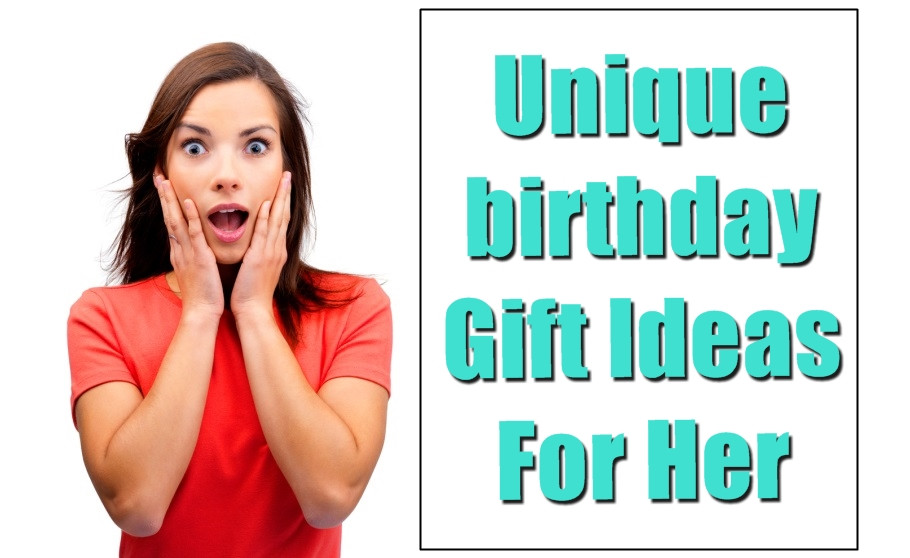 Fun Birthday Gifts For Her
 30 Unique Birthday Gifts You Must Get Her This Time