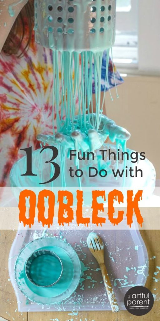 Fun Things For Kids To Make
 13 Super Fun Things to Do with Oobleck A Sensory Goop for