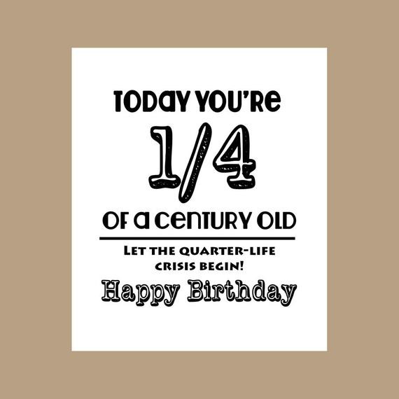 Funny 25Th Birthday Quotes
 25 Geburtstagskarte 1 4 Jahrhundert alte Karte