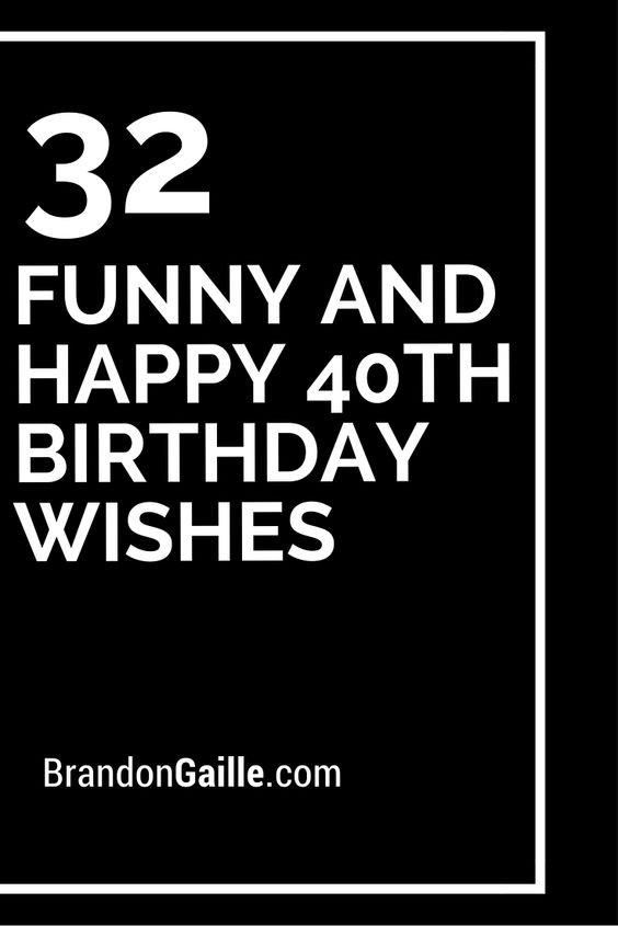 Funny 40th Birthday Poems
 Birthday wishes 40th birthday and Birthdays on Pinterest