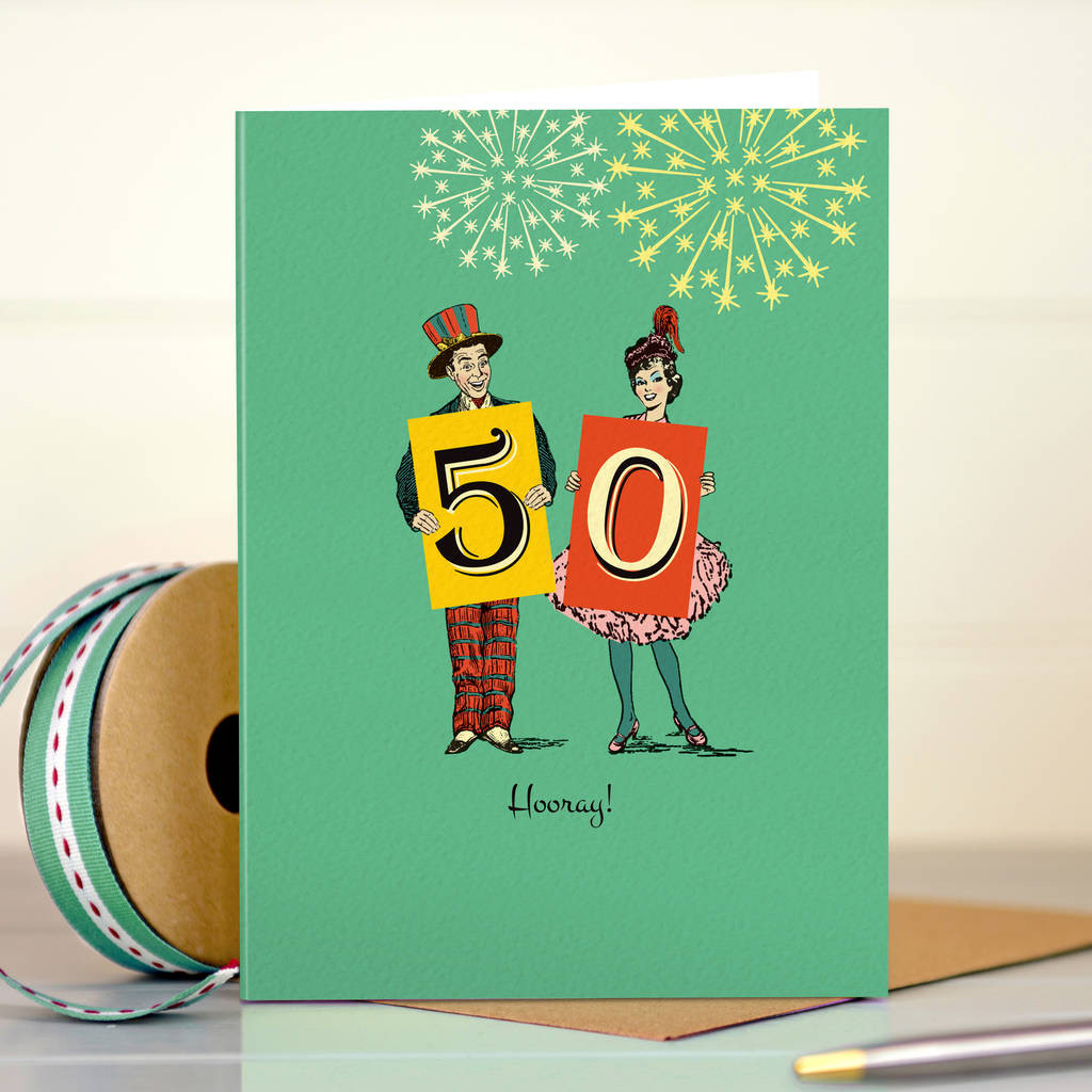 Funny 50 Birthday Cards
 Funny 50th Birthday Card ‘50 Hooray ’ By The Typecast