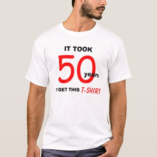 Funny 50th Birthday Gifts For Men
 50th Birthday Gifts for Men T Shirt Funny