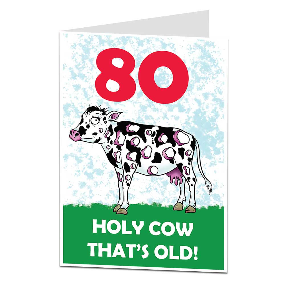 Funny 80th Birthday Cards
 Funny 80th Birthday Card Holy Cow That s Old