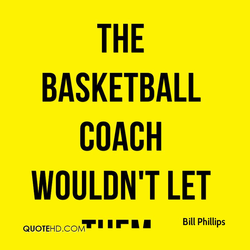 Funny Basketball Quotes
 Funny Basketball Coach Quotes QuotesGram