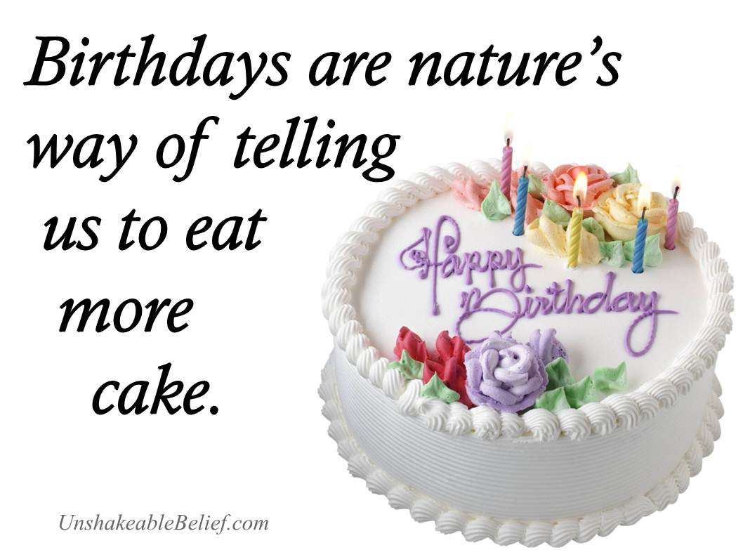 Funny Birthday Cake Sayings
 Quotes About Birthday Cake QuotesGram