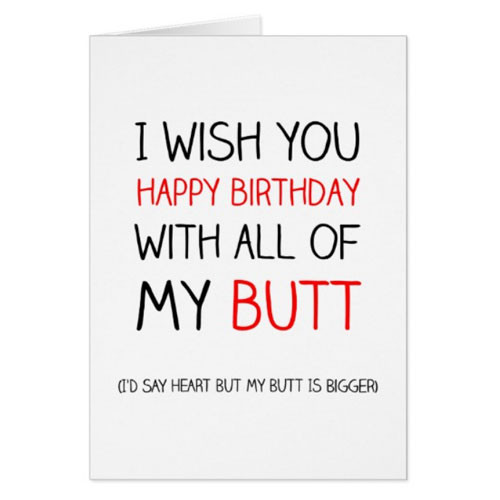 Funny Birthday Card Ideas
 100 Hilarious Quote Ideas for DIY Funny Birthday Cards