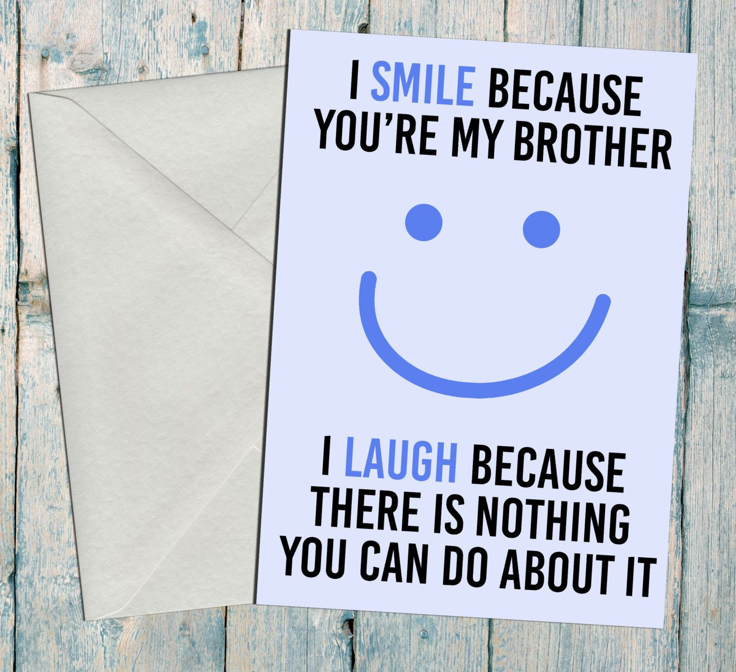 Funny Birthday Cards Brother
 Brother Birthday Card Im smile because youre my brother