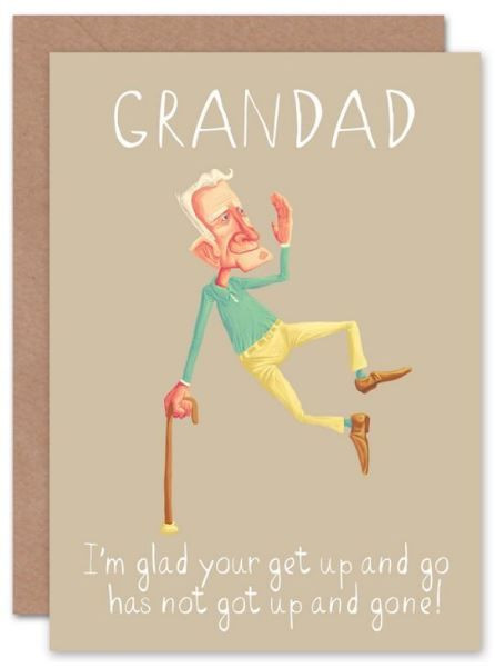 Funny Birthday Cards For Grandpa
 Grandad Get Up And Go Birthday Card Funny Card Grandad