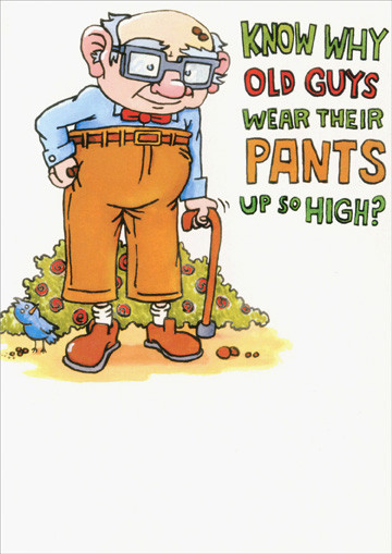 Funny Birthday Cards For Men
 Recycled Paper Greetings Old Guys Pants Funny Humorous