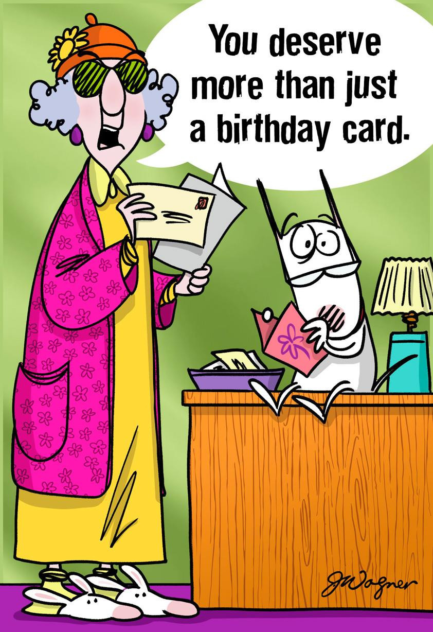 Funny Birthday Cards Free
 Maxine™ You Deserve More Funny Birthday Card Greeting