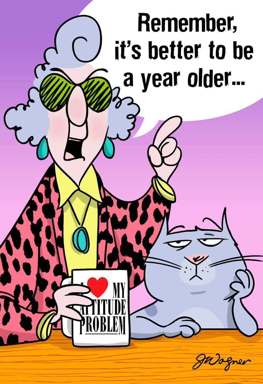 Funny Birthday Cards Free
 Maxine™ Better Old Than Pregnant Funny Birthday Card