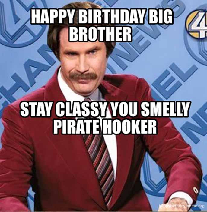 Funny Birthday Memes For Brother
 50 Funniest Happy Birthday Brother Meme Birthday Meme