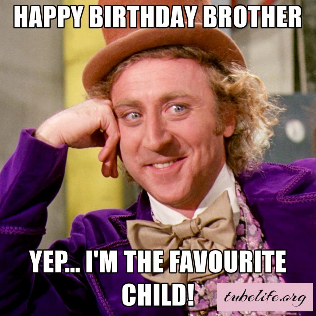 Funny Birthday Memes For Brother
 Birthday Wishes For Brother with HD
