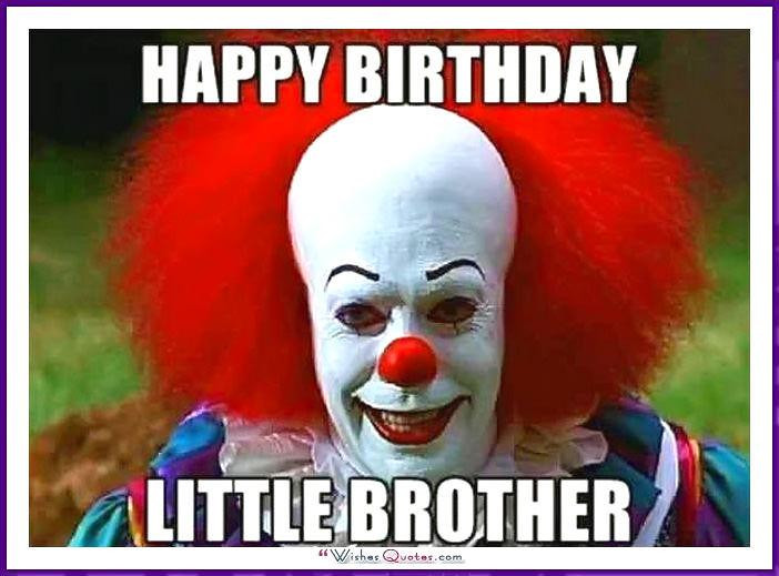 Funny Birthday Memes For Brother
 Funny Birthday Memes for Dad Mom Brother or Sister
