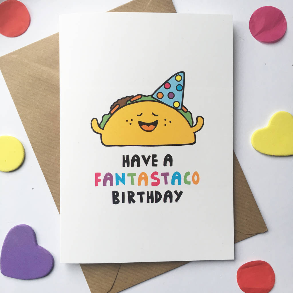 Funny Birthday Party Ideas
 taco birthday card by ladykerry illustrated ts
