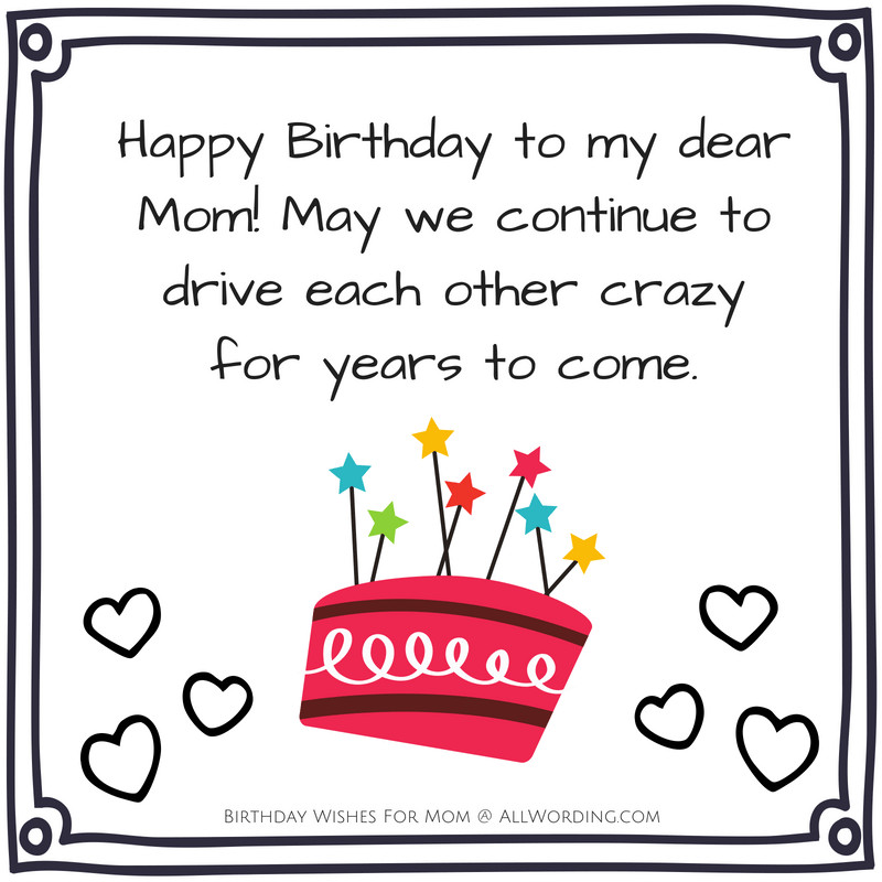 Funny Birthday Quotes For Mom
 Happy Birthday Mom 50 Heartfelt and Hilarious Birthday