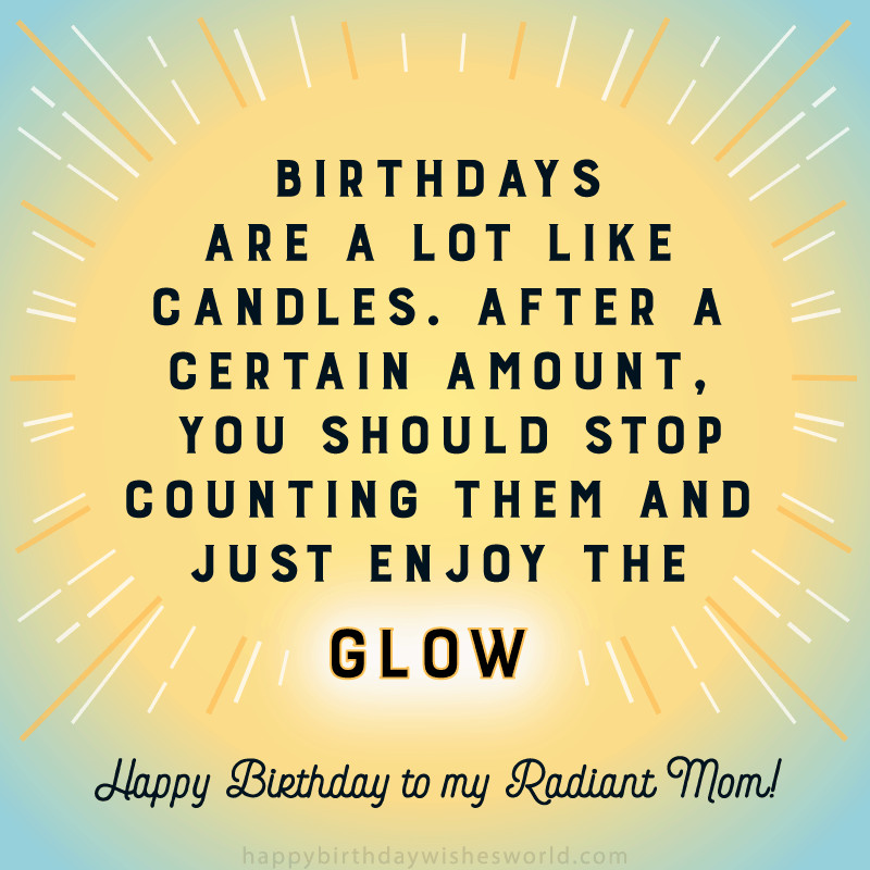 Funny Birthday Quotes For Mom
 210 Ways to Say Happy Birthday Mom Funny and heartfelt