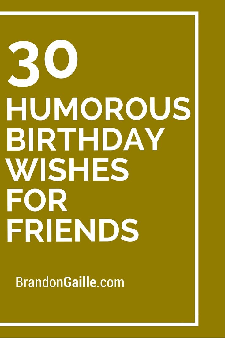 Funny Birthday Quotes Friend
 98 best Happy Birthday Wishes images on Pinterest