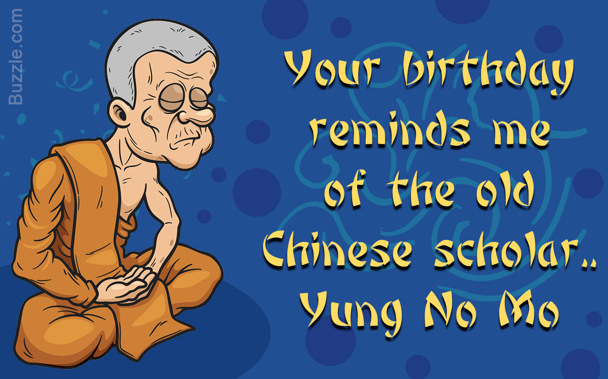 Funny Birthday Quotes Friend
 Add to the Laughs With These Funny Birthday Quotes