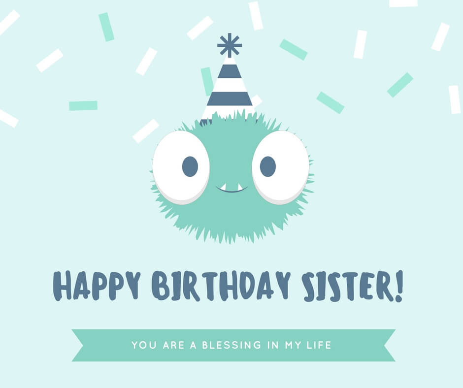 Funny Birthday Wishes For Younger Sister
 Sweet Birthday Wishes for Sister