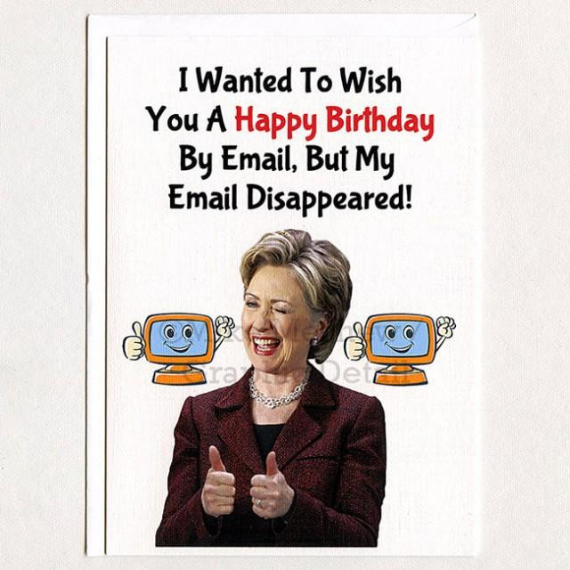 Funny Email Birthday Cards
 Hillary Clinton Funny Birthday Card Email Gift Idea