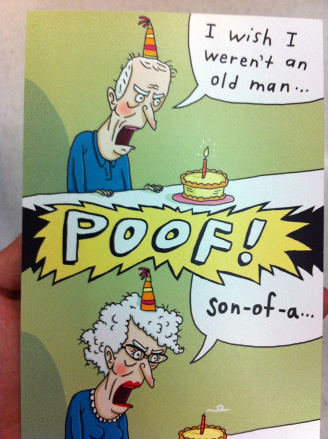 Funny Old Birthday Cards
 Hilarious Birthday Cards