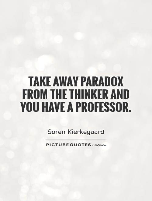 Funny Paradox Quotes
 Paradox Quotes QuotesGram