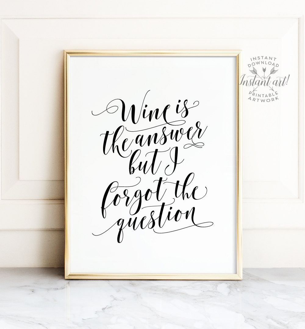 Funny Quotes About Wine
 Wine wall decor Funny wine sayings PRINTABLE art Bar cart