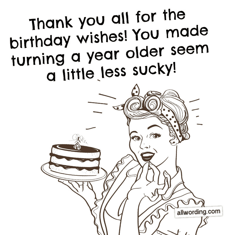 Funny Thank You Quotes For Birthday Wishes
 30 Ways to Say Thank You All For the Birthday Wishes