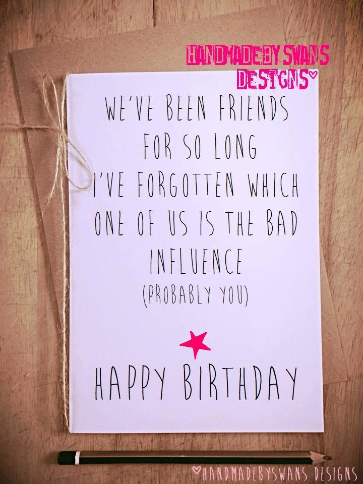 Funny Things To Write On A Birthday Card
 A personal favourite from my Etsy shop y