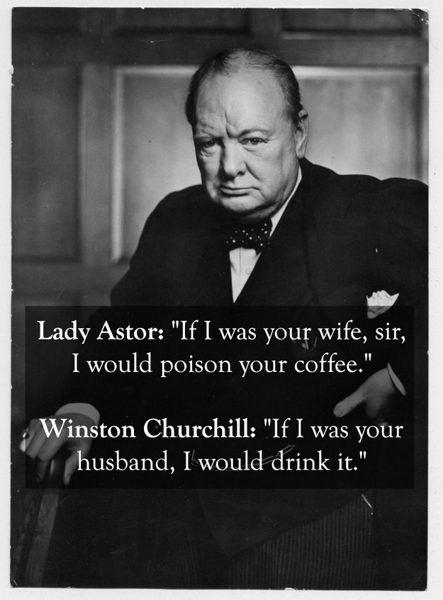 Funny Winston Churchill Quotes
 Smart ebacks spydersden
