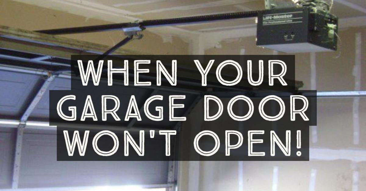Garage Door Not Opening
 11 Most mon Reasons Why Your Garage Door Won t Open