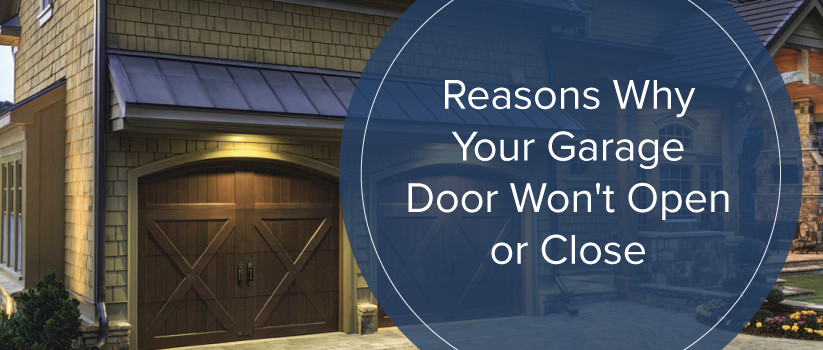 Garage Door Not Opening
 15 Reasons Why Your Garage Door Won t Open or Close