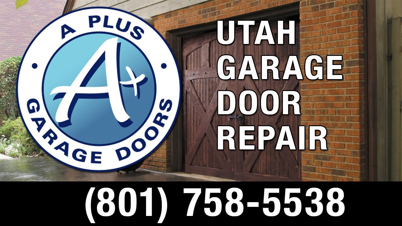 Garage Door Repair Utah
 Garage Door Repair Utah 801 758 5538 A Plus Garage