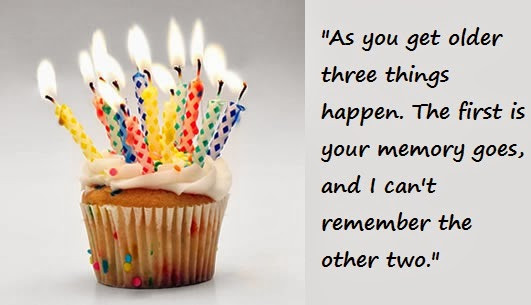 Getting Older Birthday Quotes
 100 Heart Touching Birthday Wishes