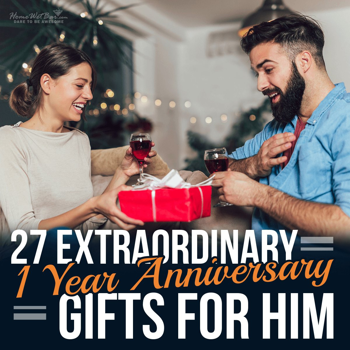 Gift Ideas For 1 Year Anniversary For Him
 27 Extraordinary 1 Year Anniversary Gifts for Him