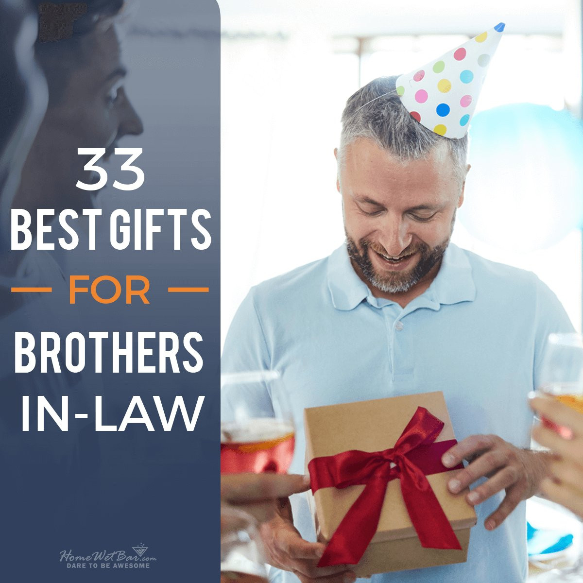 Gift Ideas For Brother In Law Birthday
 33 Best Gifts for Brothers in Law